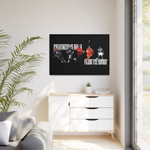 Load image into Gallery viewer, Greatness is Born from the Grind Canvas Poster