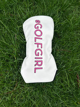 Load image into Gallery viewer, #GOLFGIRL Club Cover