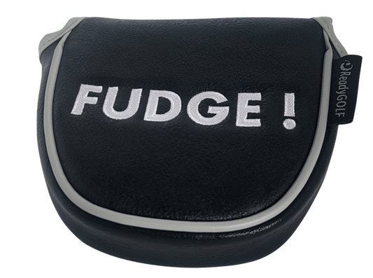 FUDGE! Embroidered Putter Cover by ReadyGOLF - Mallet