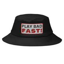 Load image into Gallery viewer, Play Bad Fast Bucket Hat