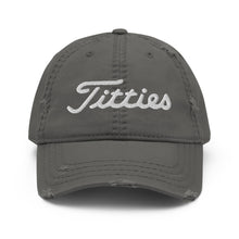 Load image into Gallery viewer, Titties Distressed Baseball Hat