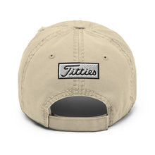 Load image into Gallery viewer, Titties Distressed Baseball Hat