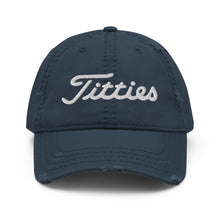 Load image into Gallery viewer, Titties Distressed Baseball Hat