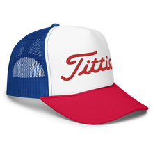 Load image into Gallery viewer, Titties Foam Trucker Hat