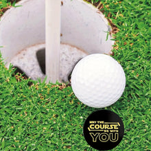 Load image into Gallery viewer, "May The Course Be With You" Golf Ball Marker
