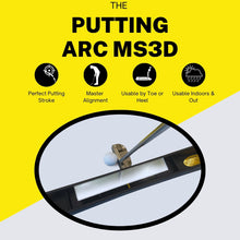 Load image into Gallery viewer, The Putting Arc MS-3D