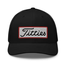 Load image into Gallery viewer, Titties Trucker Hat