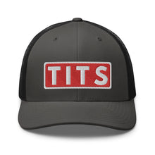 Load image into Gallery viewer, TITS Trucker Cap