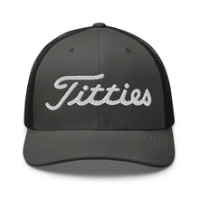 Load image into Gallery viewer, Titties Trucker Hat