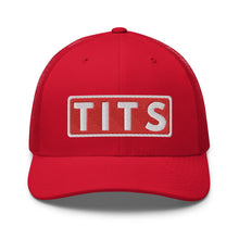 Load image into Gallery viewer, TITS Trucker Cap