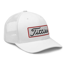 Load image into Gallery viewer, Titties Trucker Hat