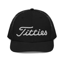 Load image into Gallery viewer, Titties Trucker Hat