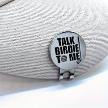 Load image into Gallery viewer, "Talk Birdie To Me" Golf Ball Marker
