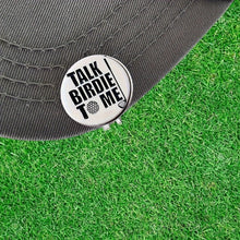 Load image into Gallery viewer, "Talk Birdie To Me" Golf Ball Marker