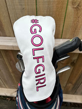 Load image into Gallery viewer, #GOLFGIRL Club Cover
