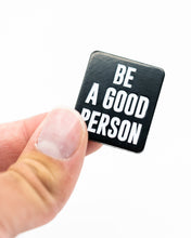 Load image into Gallery viewer, Be A Good Person - Ball Marker

