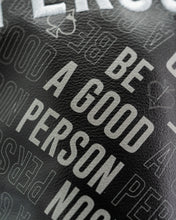 Load image into Gallery viewer, Be A Good Person - Driver Cover
