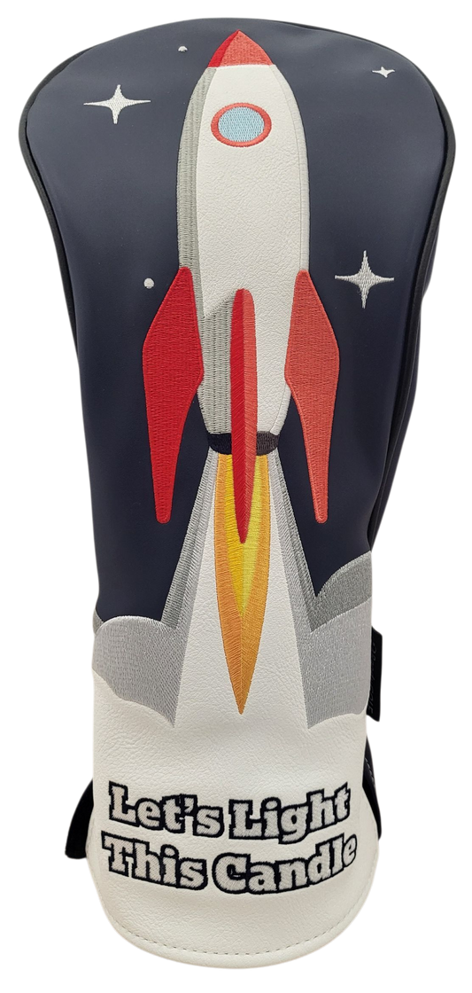 Let's Light This Candle (Rocket) Embroidered Driver Headcover by ReadyGOLF