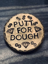Load image into Gallery viewer, Drive for Show &amp; Putt for Dough Brass Ball Marker
