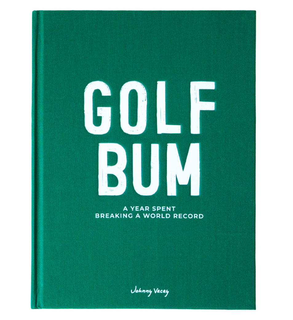 Golf Bum: A Year Spent Breaking A World Record