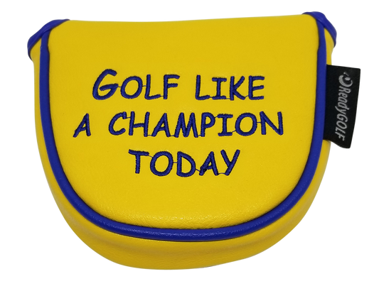 Golf Like A Champion Embroidered Mallet  Putter Cover by ReadyGOLF
