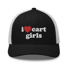 Load image into Gallery viewer, I Love Cart Girls Trucker Hat

