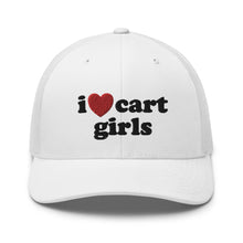 Load image into Gallery viewer, I Love Cart Girls Trucker Hat

