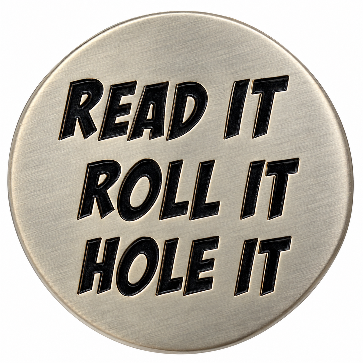 Read It, Roll It and Hole It Golf Ball Marker &amp; Hat Clip by ReadyGOLF