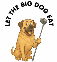 Load image into Gallery viewer, Let the Big Dog Eat Headcover
