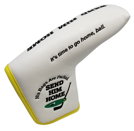 Send Him Home Embroidered Putter Cover - Blade by ReadyGOLF
