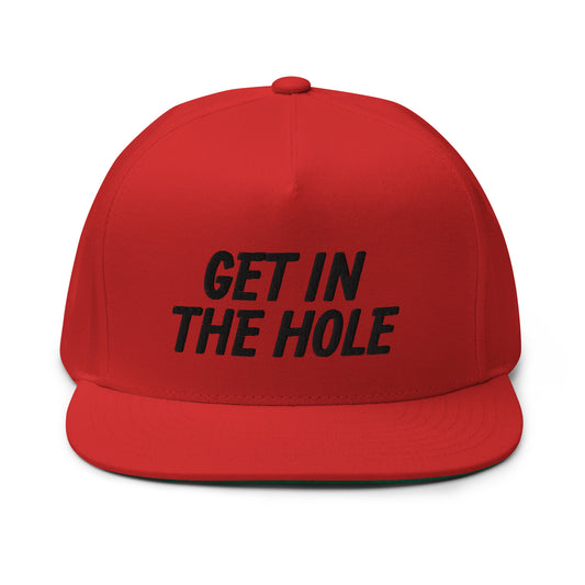 Get in the Hole Flat Bill Cap - Black Logo