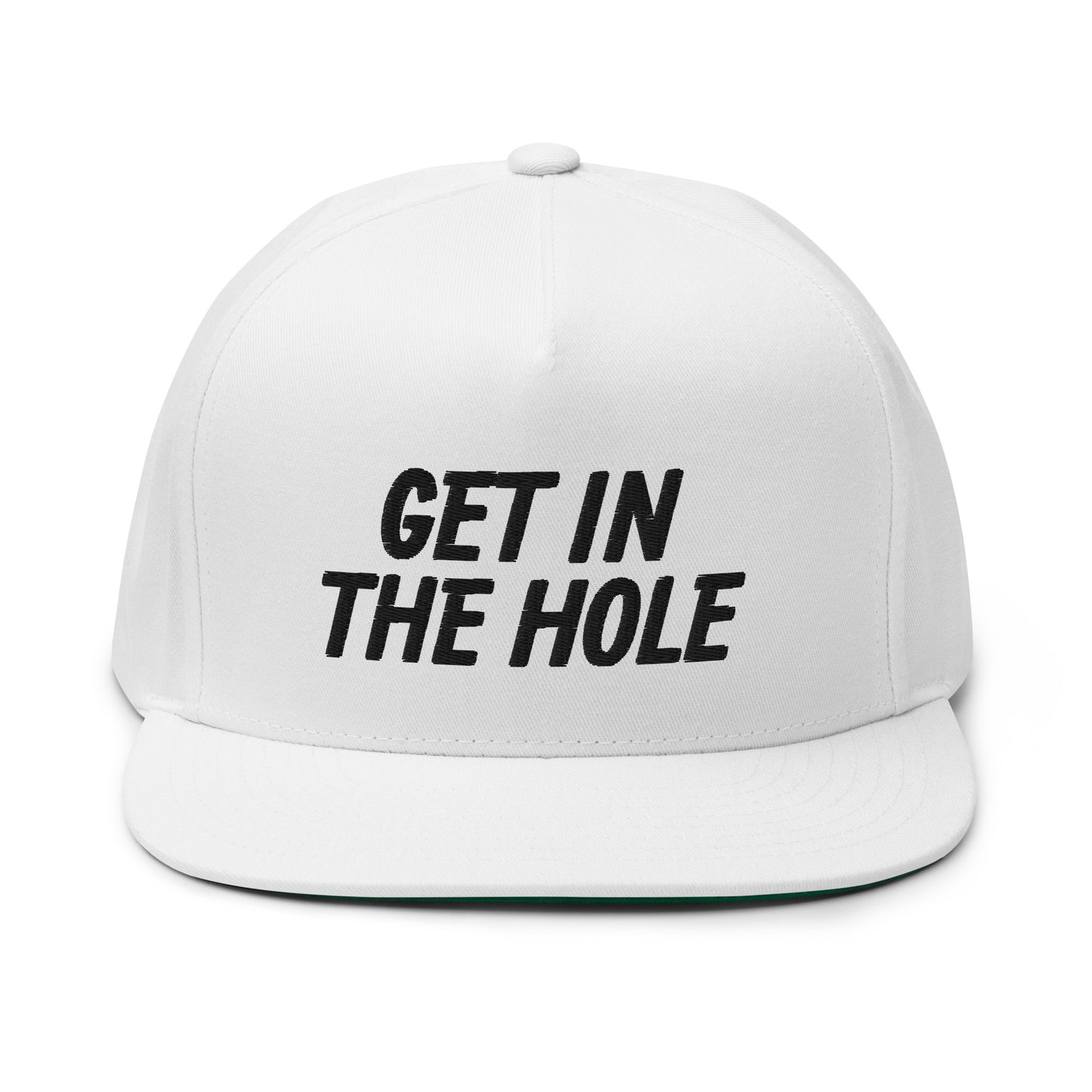 Get in the Hole Flat Bill Cap - Black Logo