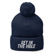 Load image into Gallery viewer, Get in the Hole Pom-Pom Beanie
