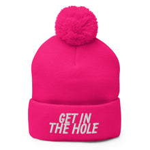 Load image into Gallery viewer, Get in the Hole Pom-Pom Beanie
