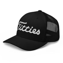 Load image into Gallery viewer, Titties Trucker Hat
