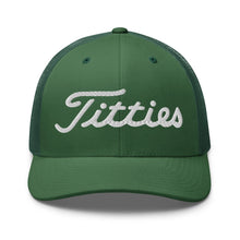 Load image into Gallery viewer, Titties Trucker Hat
