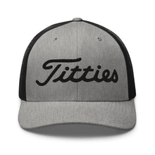 Load image into Gallery viewer, Titties Trucker Hat
