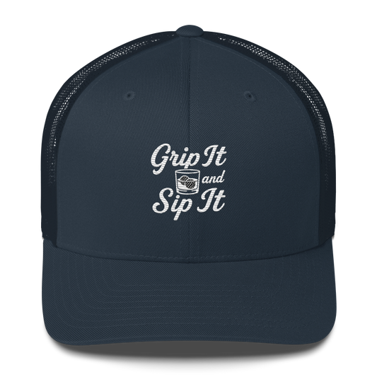 Grip It and Sip It navy golf trucker hat with embroidered slogan