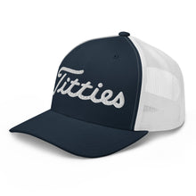 Load image into Gallery viewer, Titties Trucker Hat
