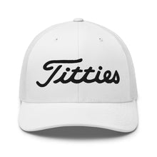 Load image into Gallery viewer, Titties Trucker Hat
