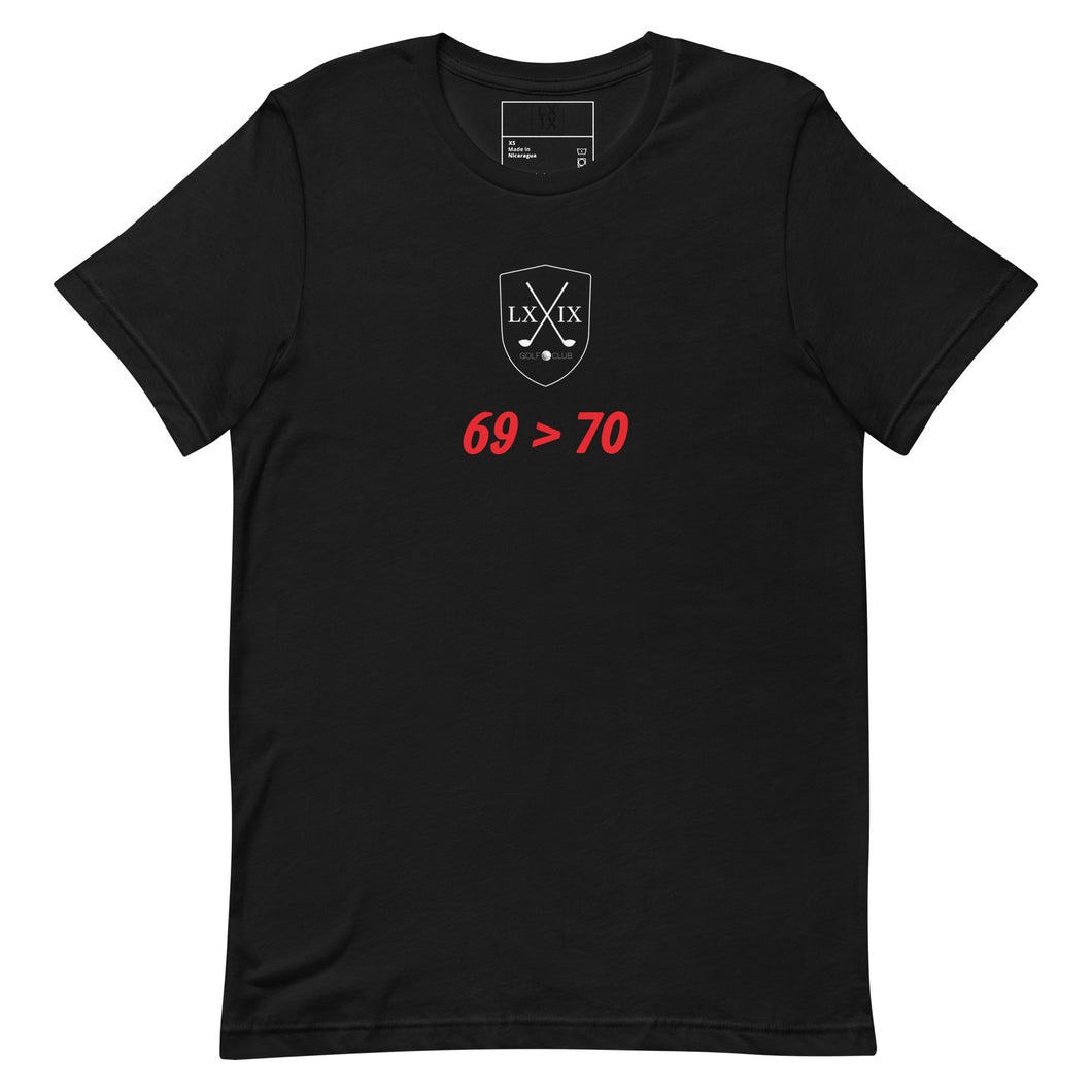 69 > 70 Unisex t-shirt