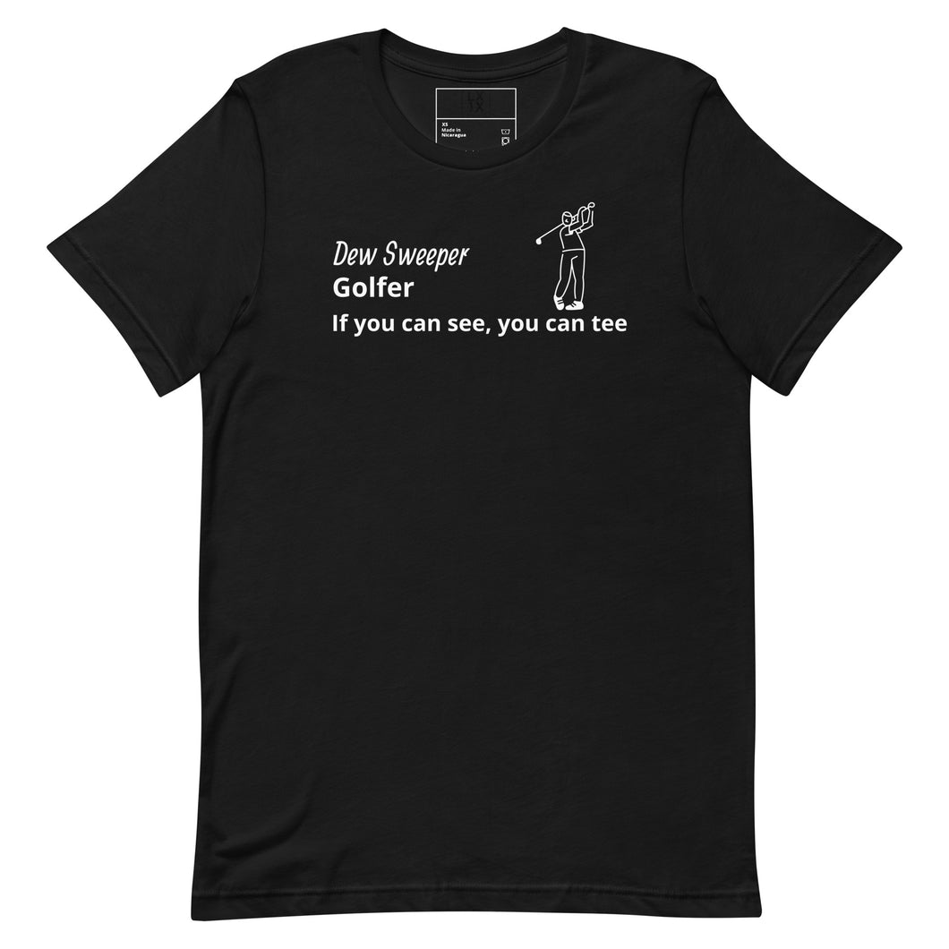 Dew Sweeper Unisex t-shirt