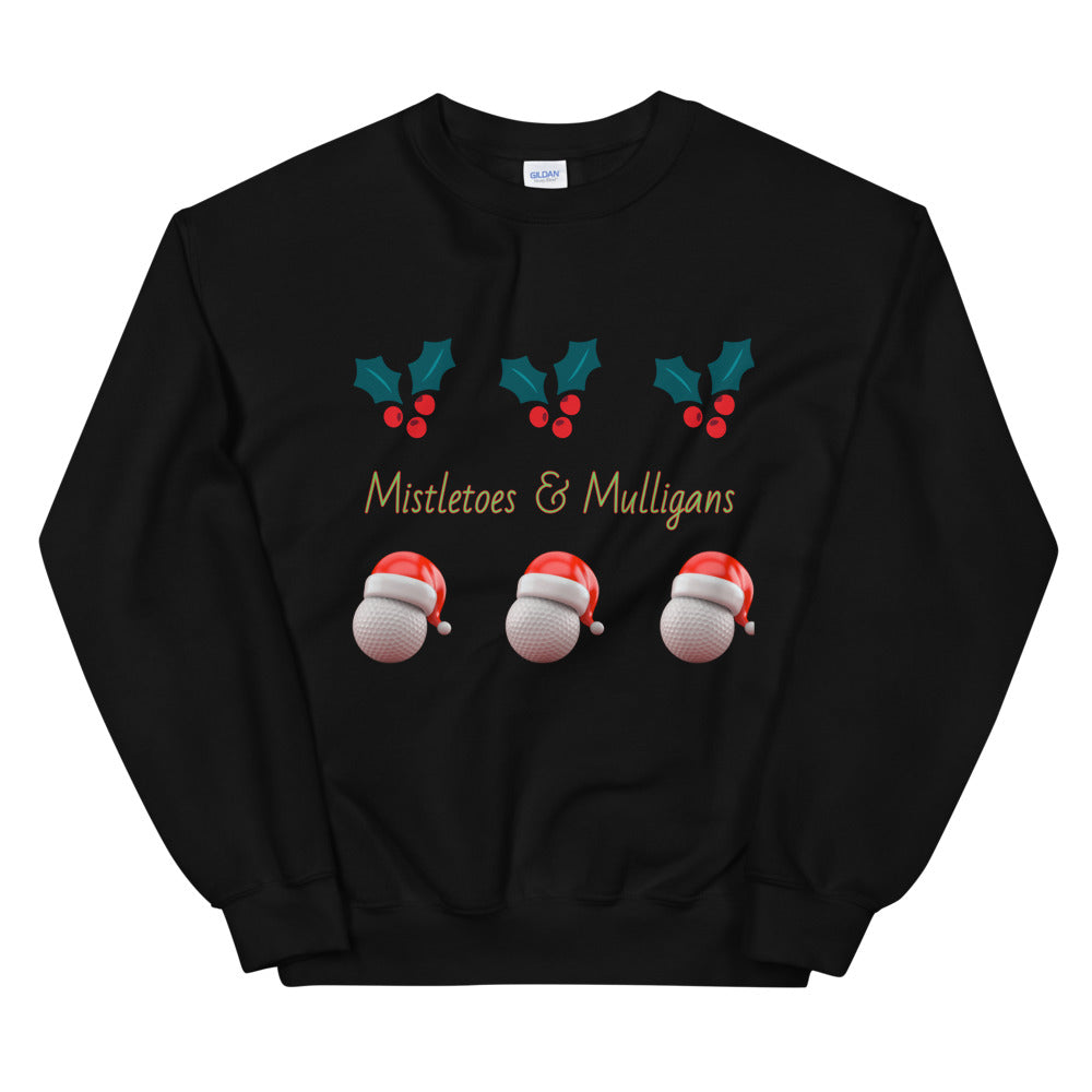 Mistletoes & Mulligans Unisex Sweatshirt